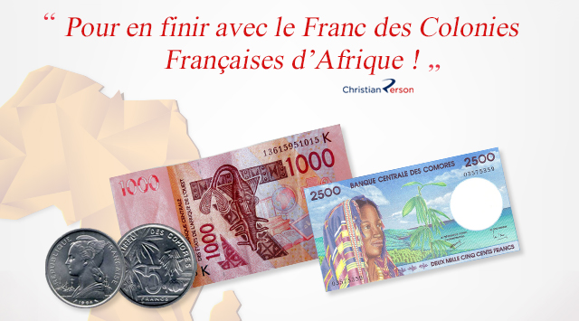 Pour en finir avec le Franc des Colonies Françaises d’Afrique !